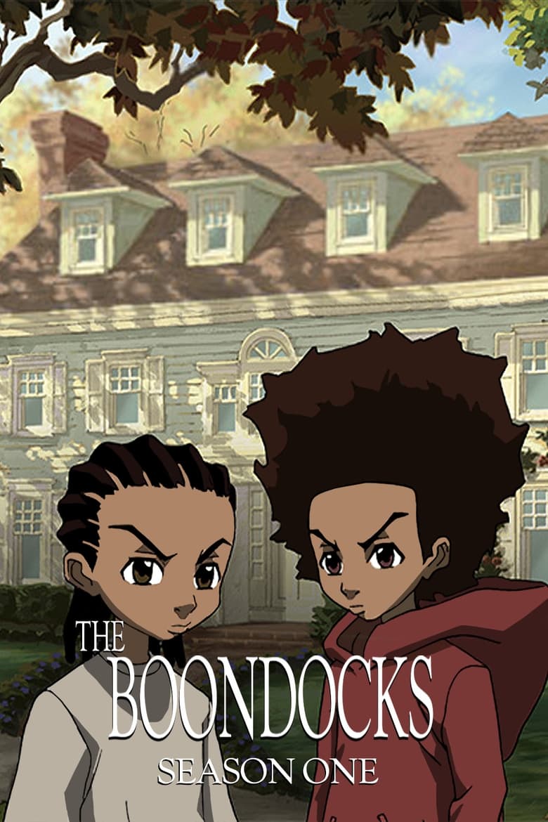 Poster of Episodes in The Boondocks - Season 1 - Season 1