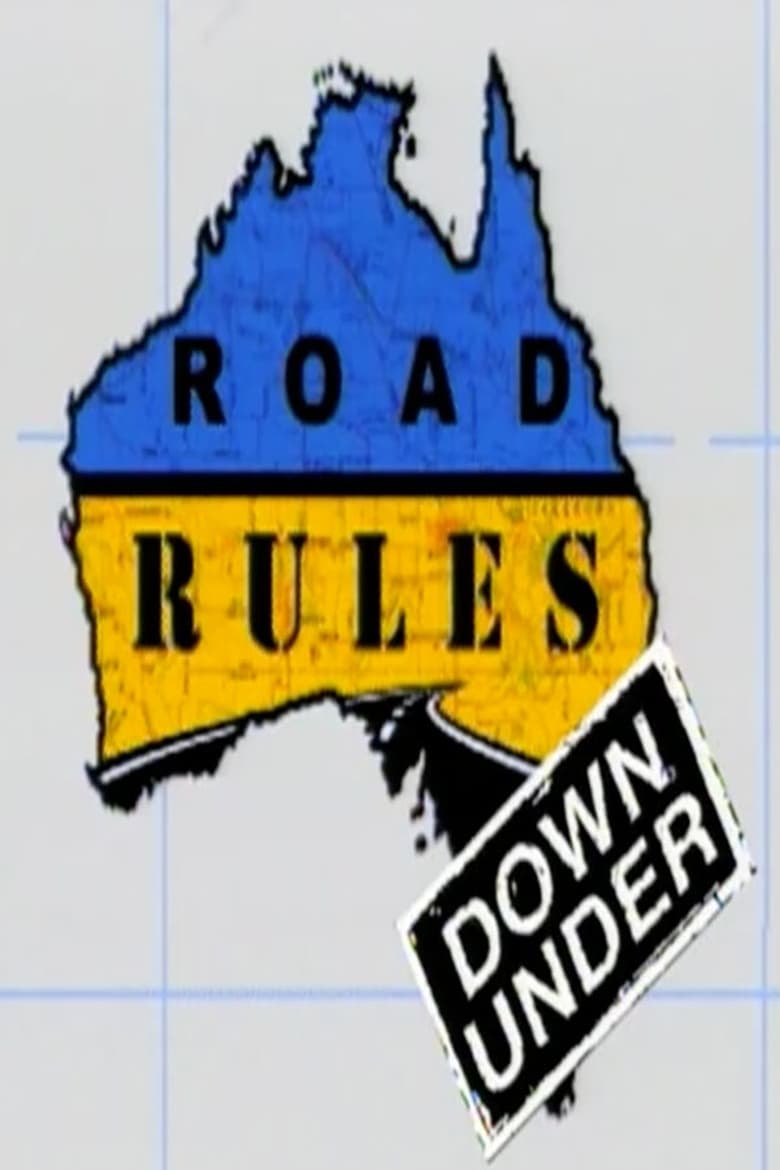 Poster of Episodes in Road Rules - Down Under - Down Under