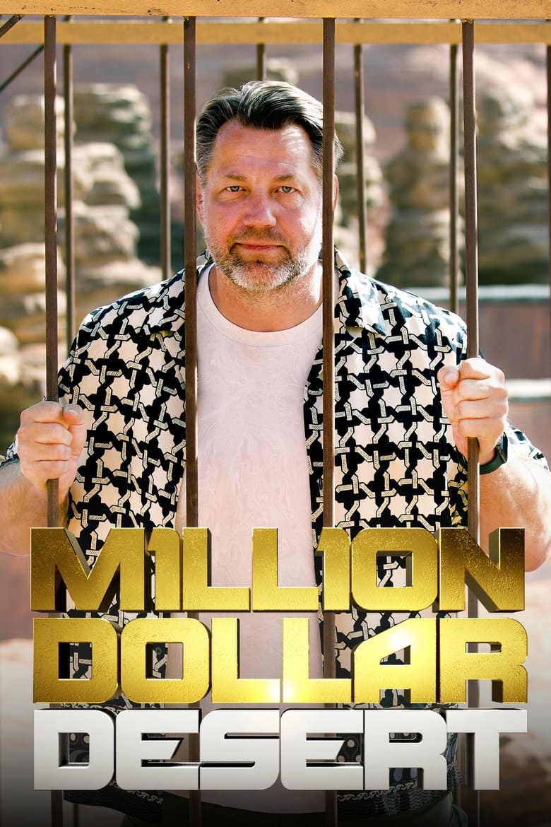 Poster of Episodes in Million Dollar Desert - Season 1 - Season 1