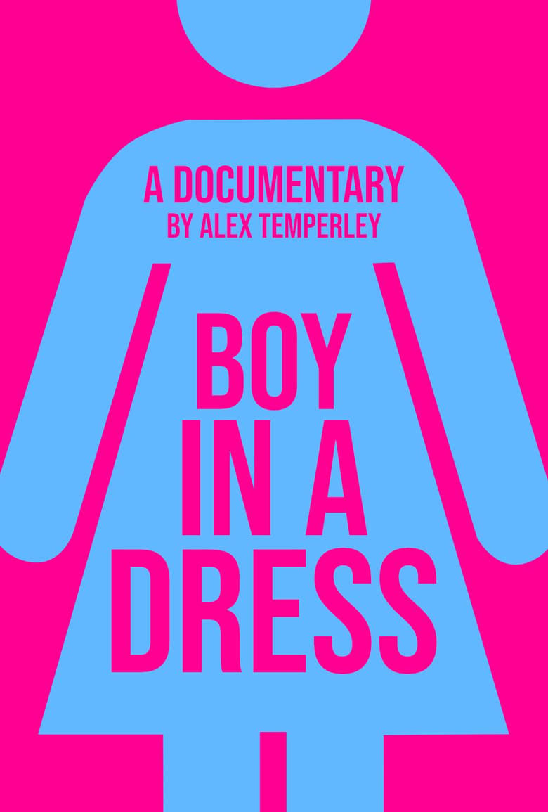 Poster of Boy in a Dress: A Documentary