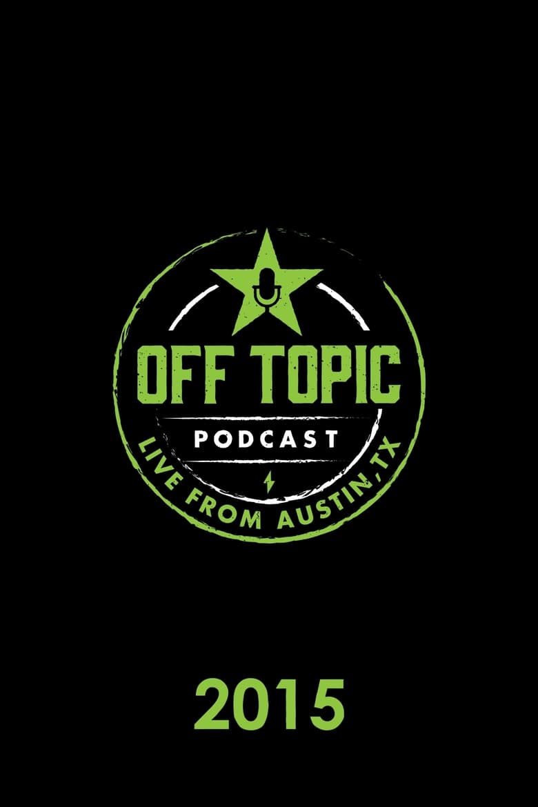 Poster of Episodes in Off Topic - 2015 - 2015