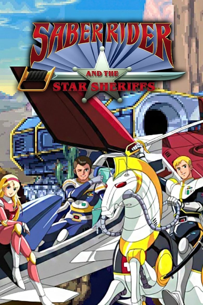 Poster of Episodes in Saber Rider And The Star Sheriffs - Season 1 - Season 1