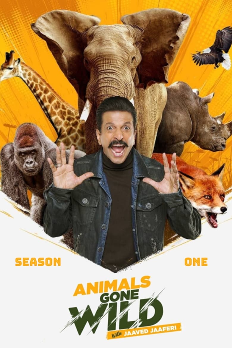 Poster of Episodes in Animals Gone Wild With Jaaved Jaaferi - Season 1 - Season 1