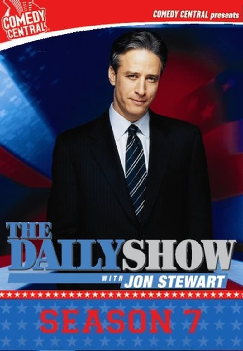 Poster of Episodes in The Daily Show - Season 7 - Season 7