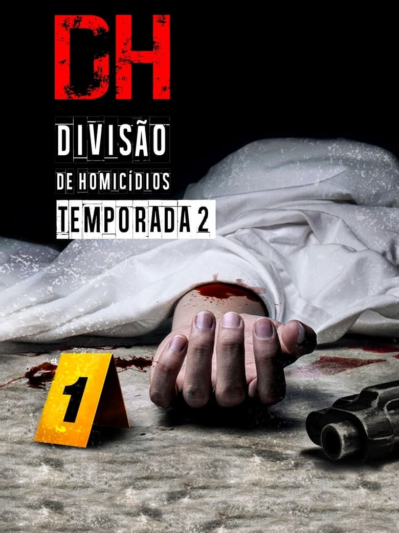 Poster of Episodes in DH   Divisão De Homicídios - Season 2 - Season 2