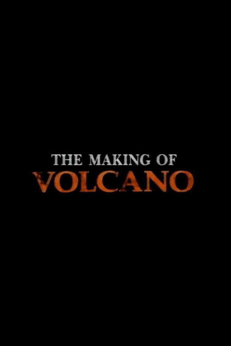 Poster of The Making of Volcano