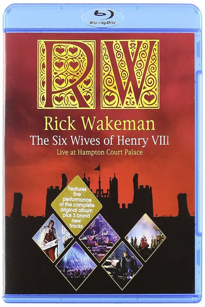 Poster of Rick Wakeman: The Six Wives of Henry VIII. Live at Hampton Court Palace