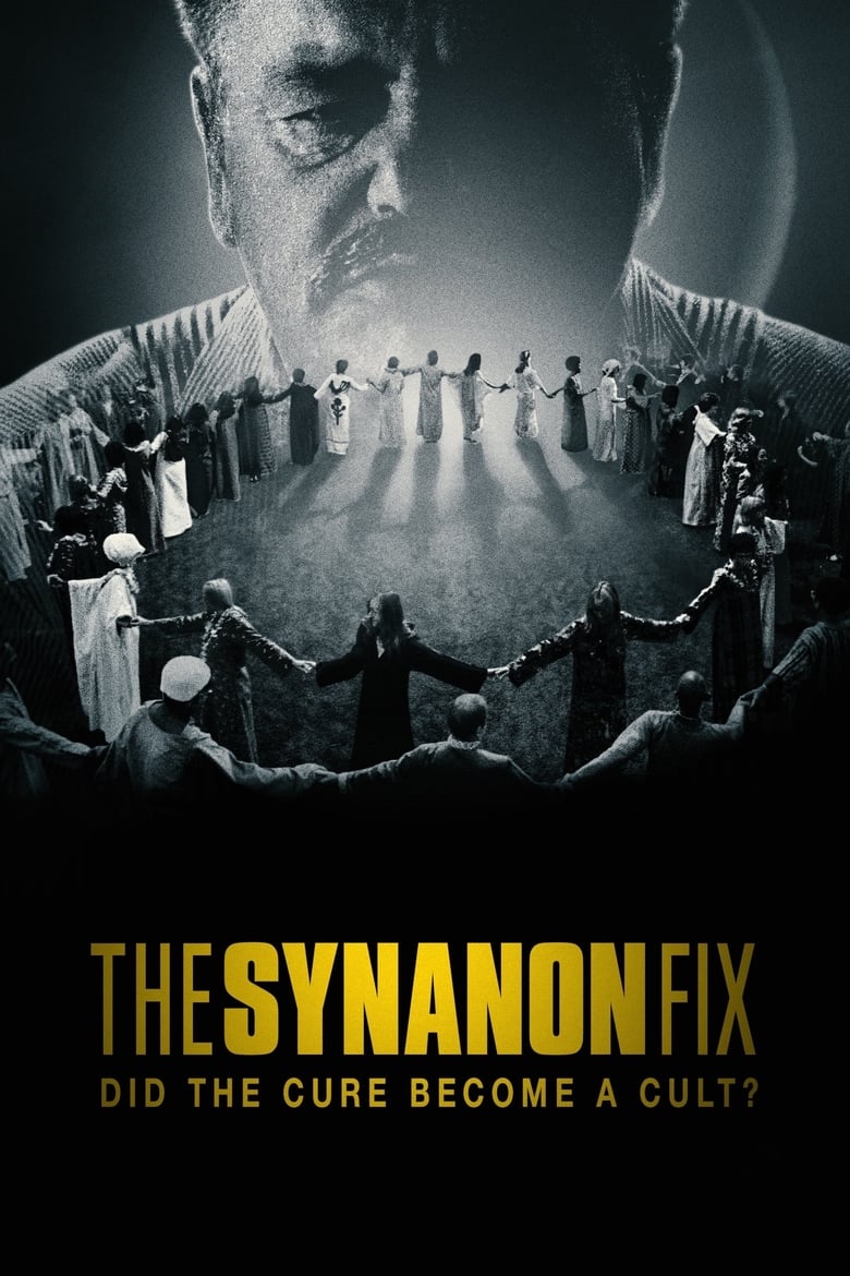 Poster of The Synanon Fix: Did the Cure Become a Cult?