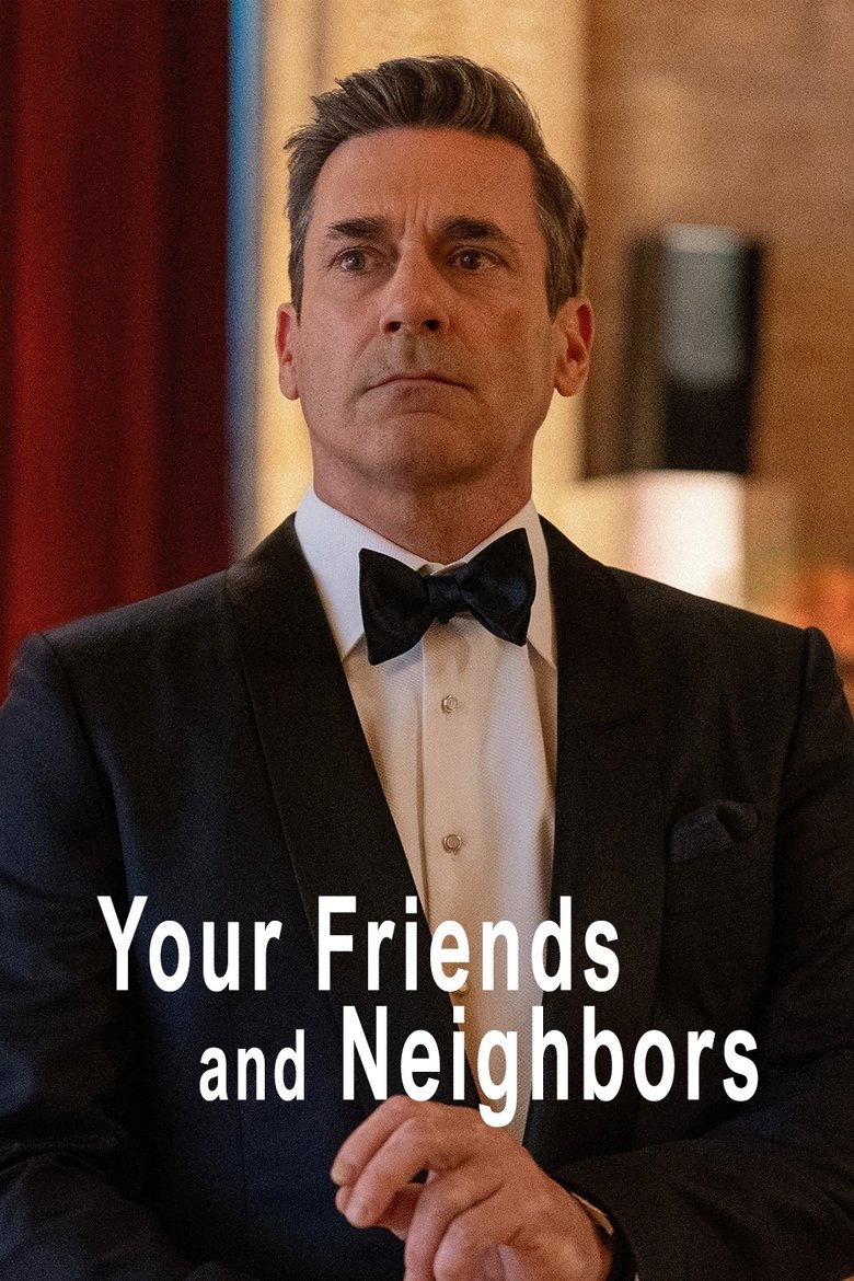 Poster of Episodes in Your Friends And Neighbors - Season 1 - Season 1