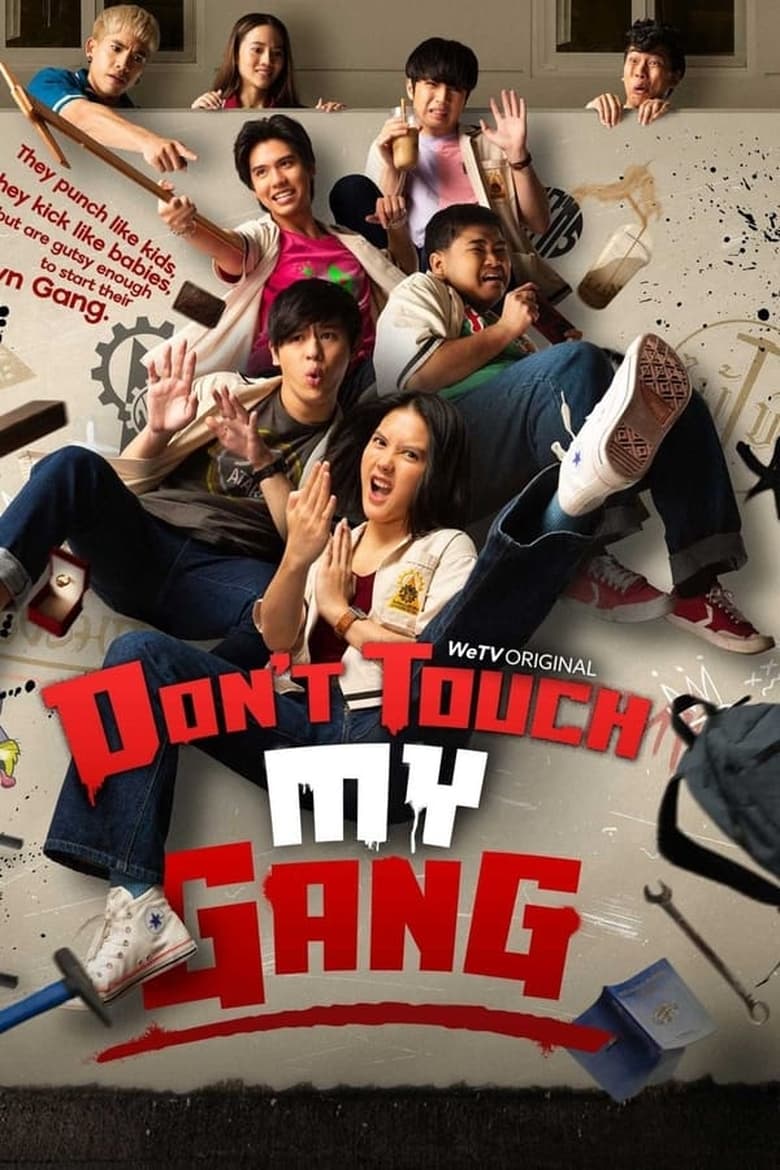 Poster of Episodes in Don't Touch My Gang - Season 1 - Season 1