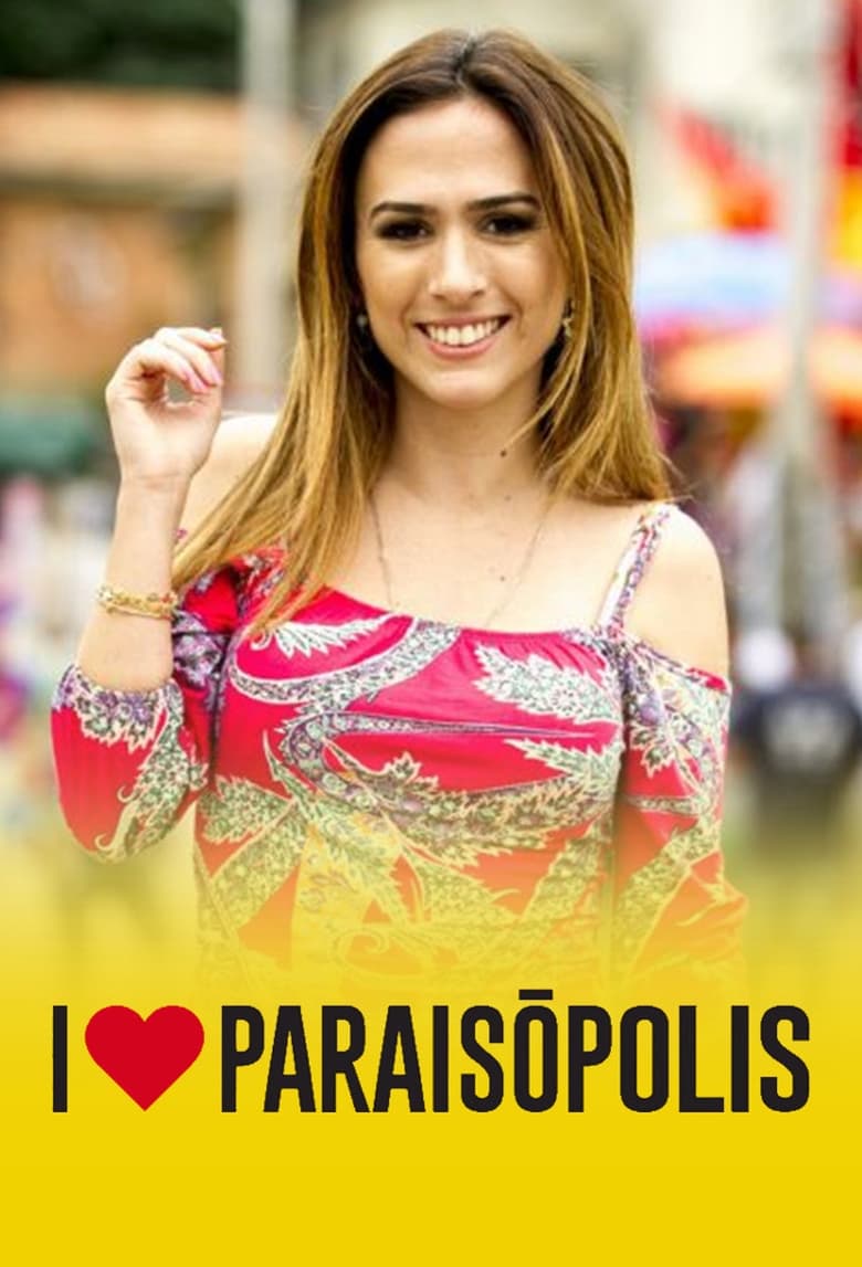 Poster of Episodes in I Love Paraisópolis - Season 1 - Season 1