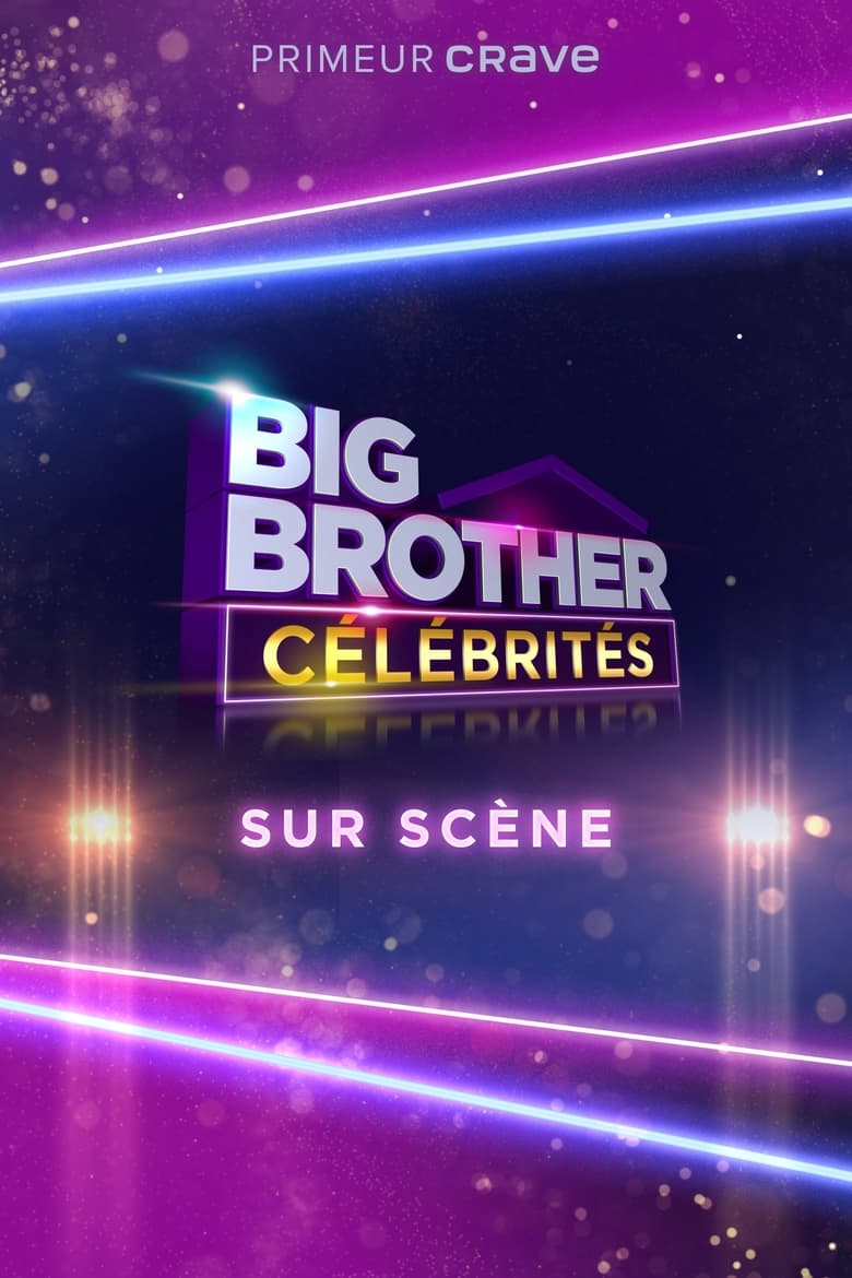 Poster of Big Brother Célébrités: Sur scène