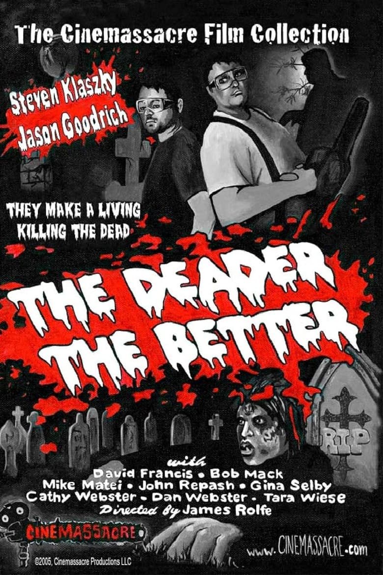 Poster of The Deader the Better