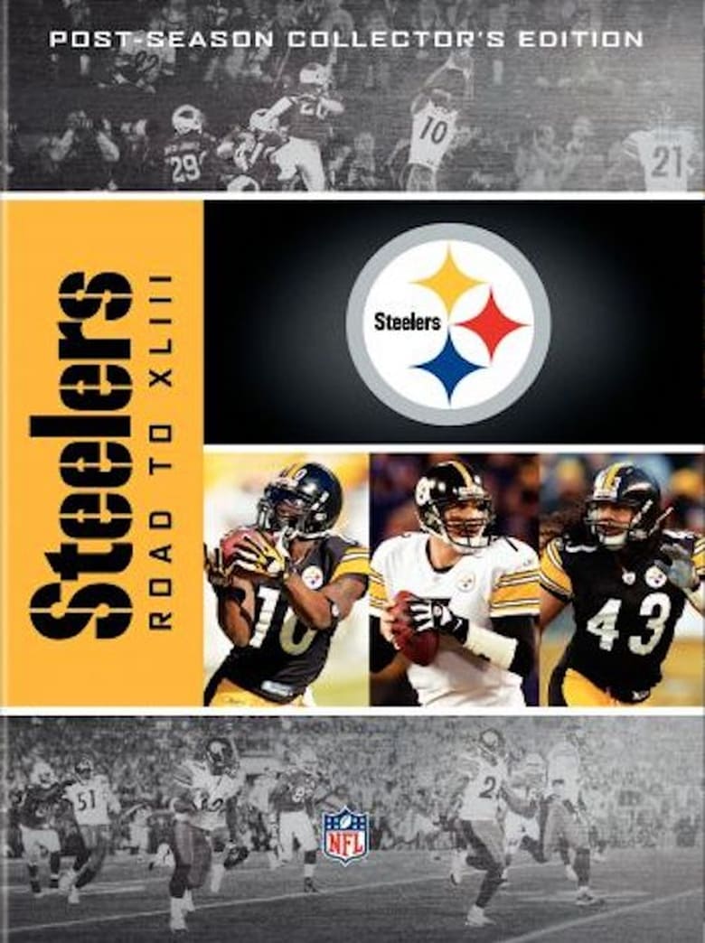 Poster of Episodes in NFL  Pittsburgh Steelers   Road To XLIII - Season 1 - Season 1