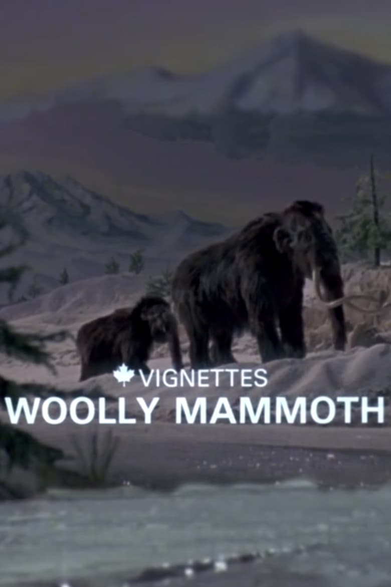 Poster of Canada Vignettes: Woolly Mammoth