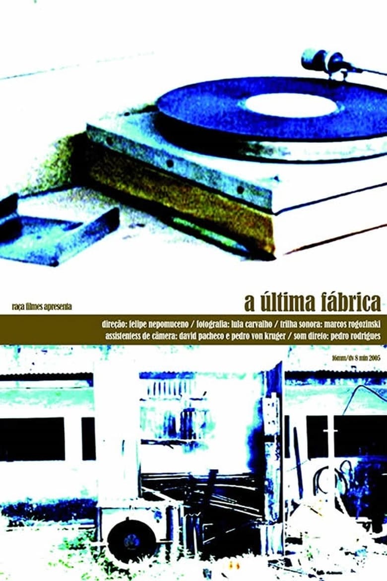 Poster of A Última Fábrica