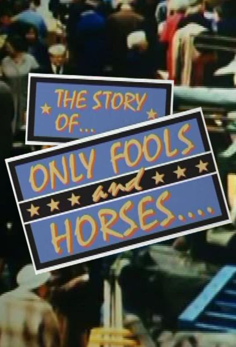 Poster of The Story of Only Fools And Horses