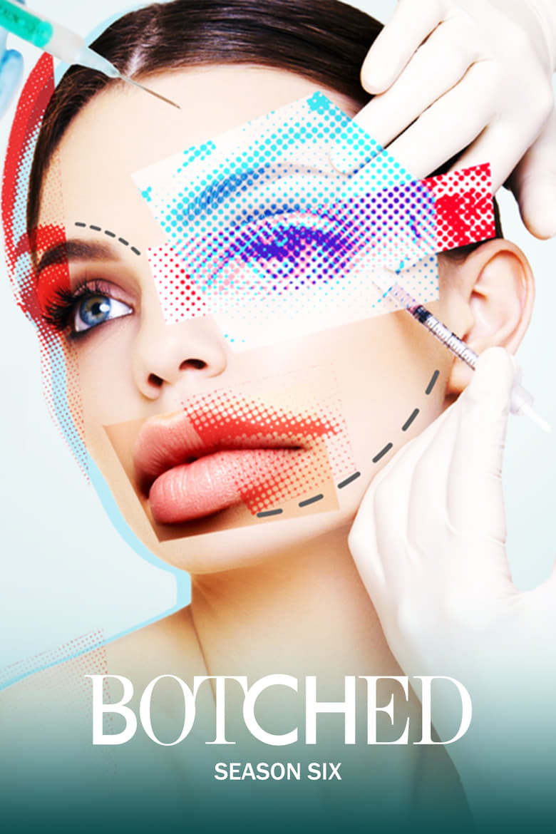 Poster of Episodes in Botched - Season 6 - Season 6