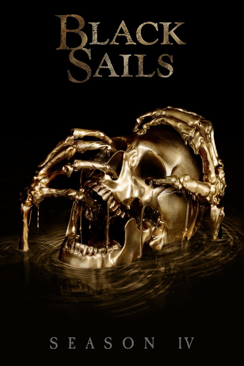 Poster of Episodes in Black Sails - Season 4 - Season 4