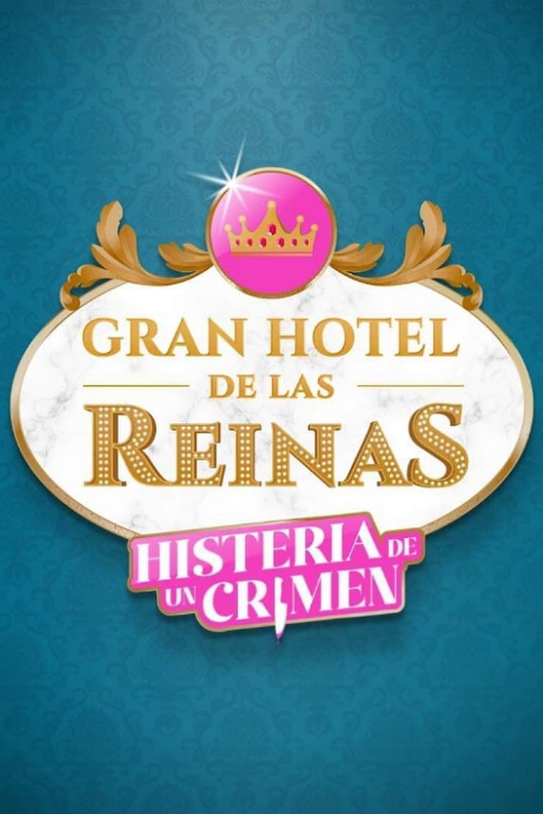 Poster of Episodes in Gran Hotel De Las Reinas - Season 3 - Season 3