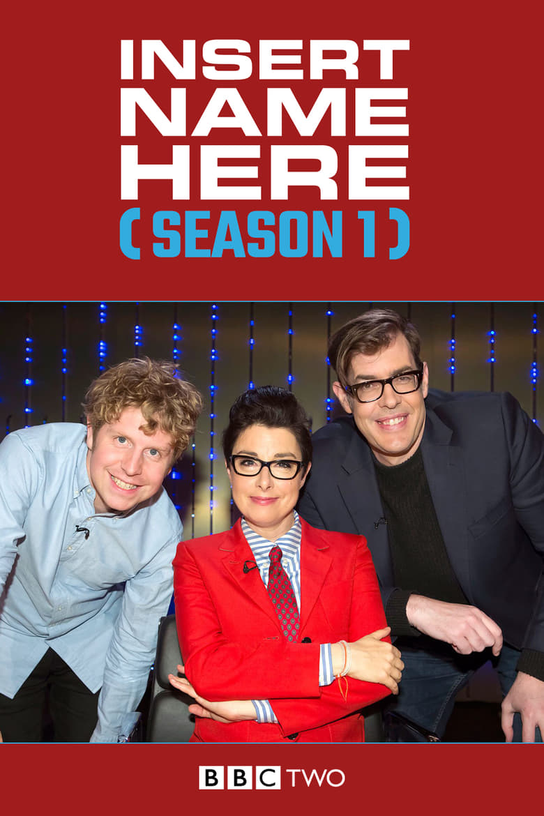 Poster of Episodes in Insert Name Here - Season 1 - Season 1