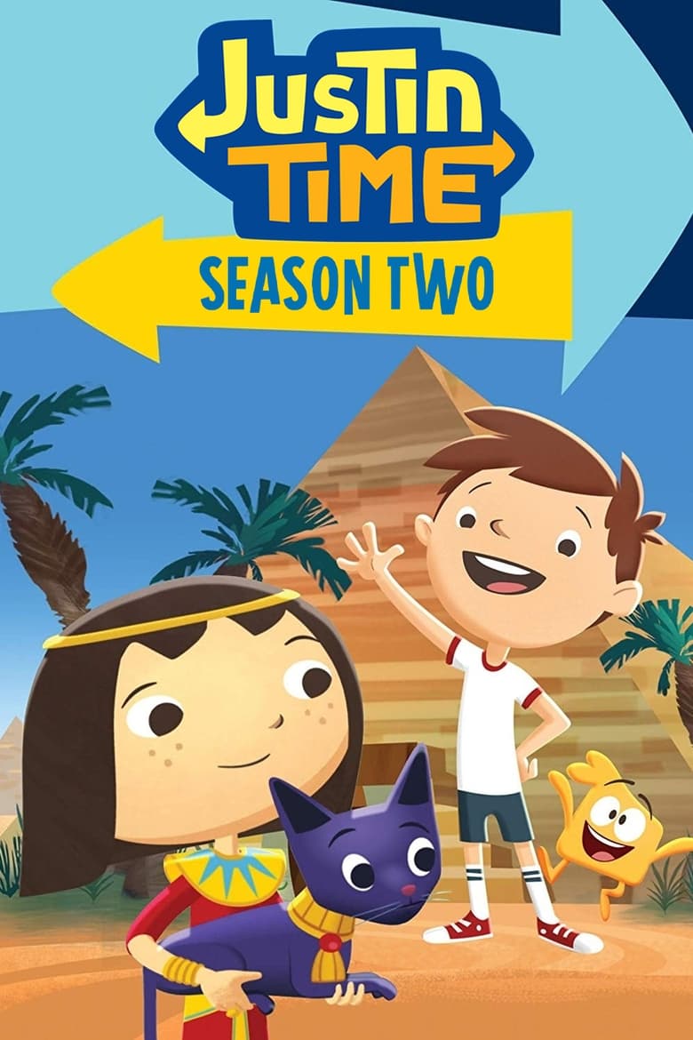 Poster of Episodes in Justin Time - Season 2 - Season 2