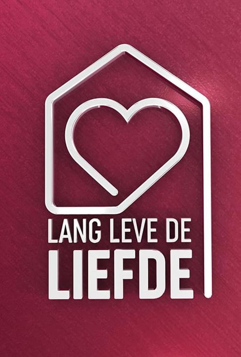 Poster of Cast and Crew in Lang Leve De Liefde - Season 4 - Episode 62 - Episode 62