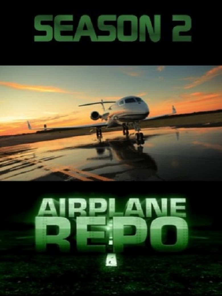 Poster of Episodes in Airplane Repo - Season 2 - Season 2