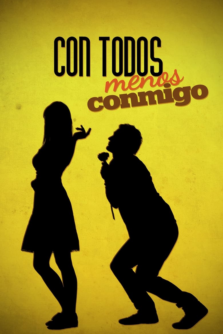 Poster of Con todos menos conmigo