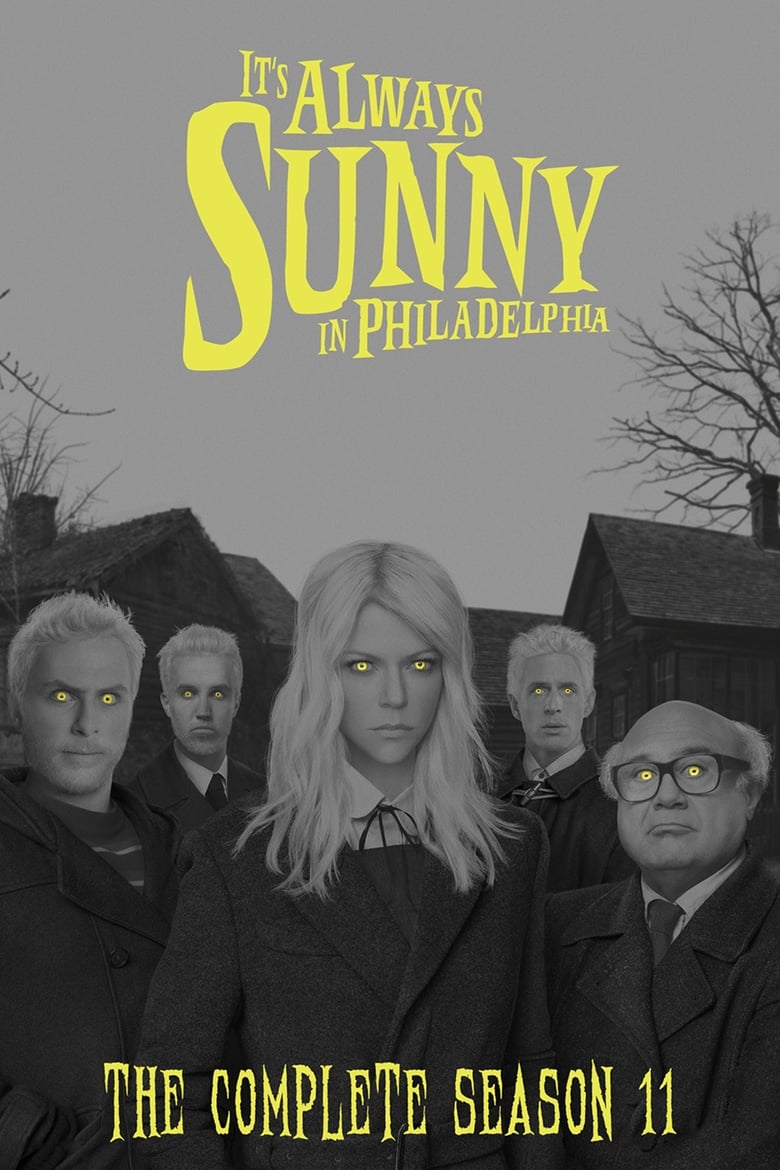 Poster of Episodes in It's Always Sunny In Philadelphia - Season 11 - Season 11