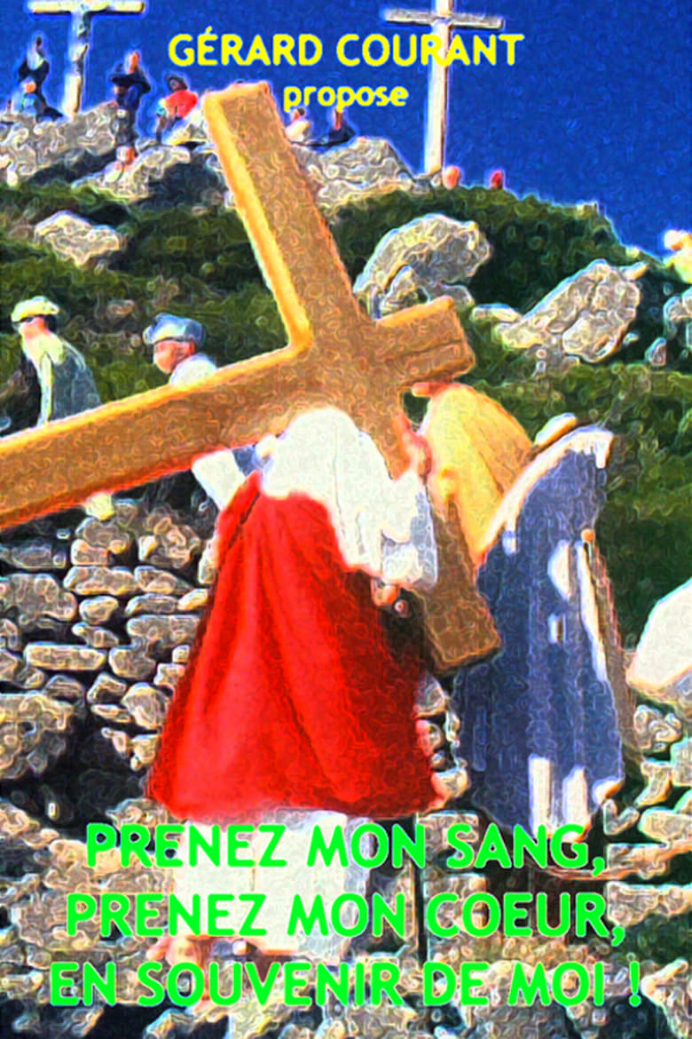 Poster of Prenez mon sang, prenez mon corps, en souvenir de moi !