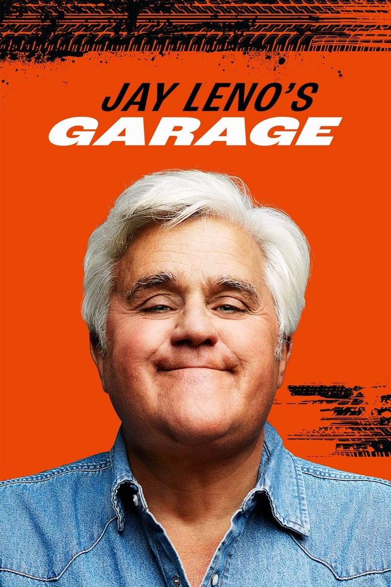 Poster of Cast and Crew in Jay Leno's Garage - Season 6 - Episode 1 - Big Dreams