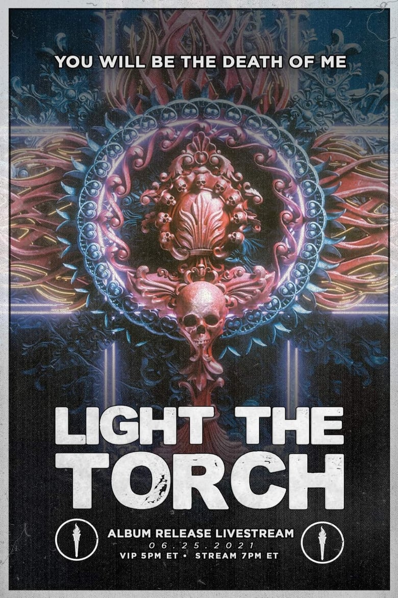 Poster of Light The Torch - You Will Be the Death of Me Album Release Livestream