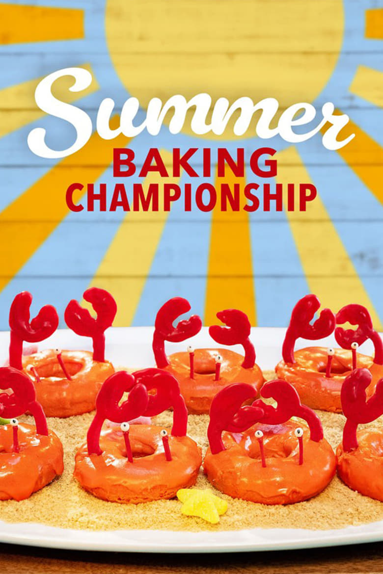 Poster of Summer Baking Championship - Season 1 - Episode 8 - Bring The 4th Sweets