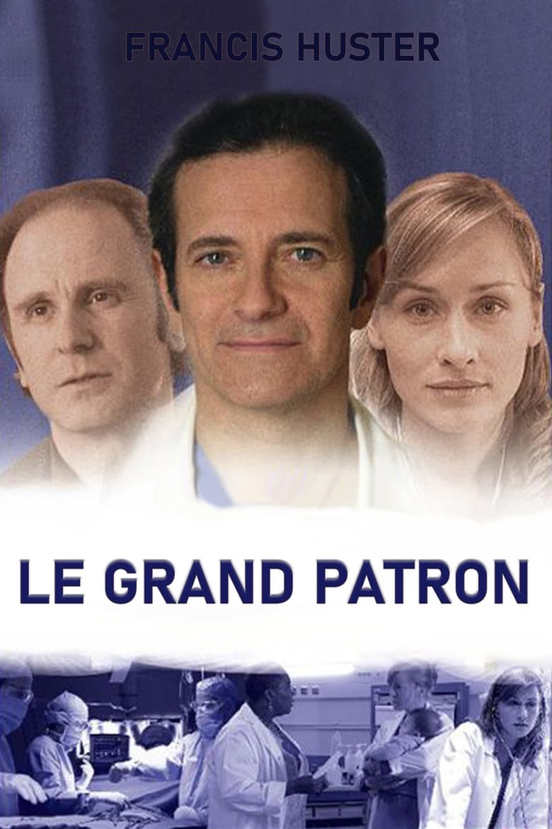 Poster of Episodes in Le Grand Patron - Season 1 - Season 1