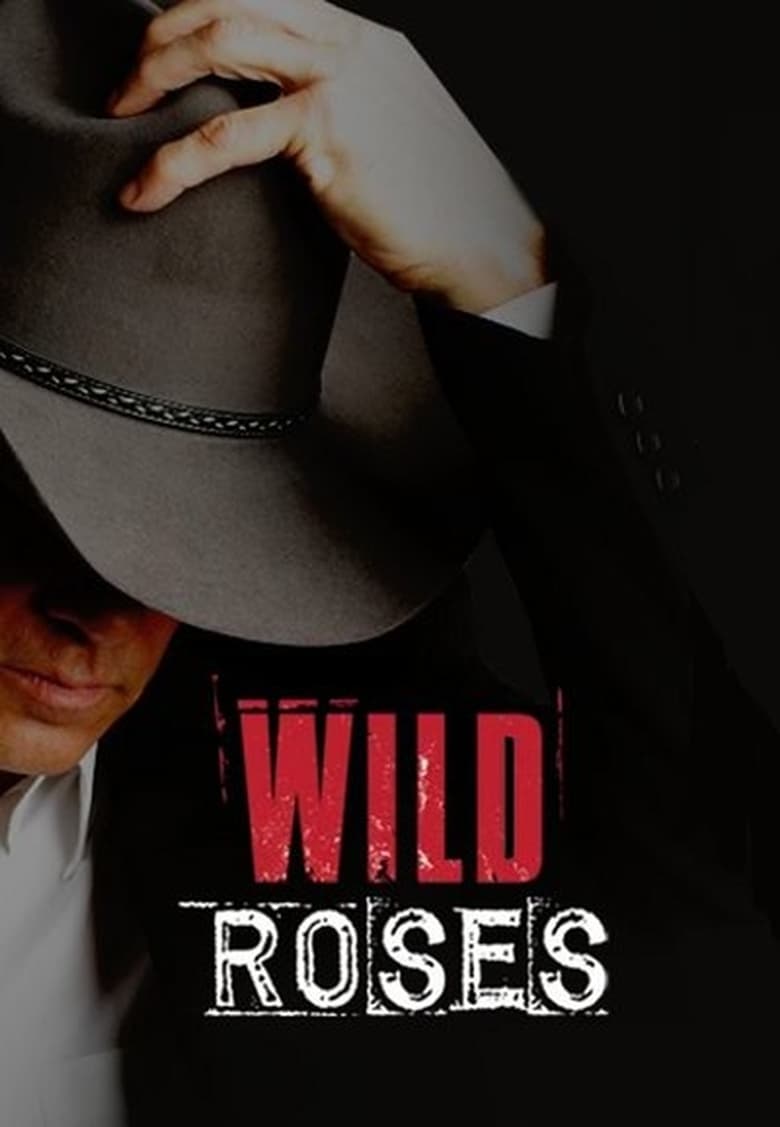 Poster of Episodes in Wild Roses - Season 1 - Season 1