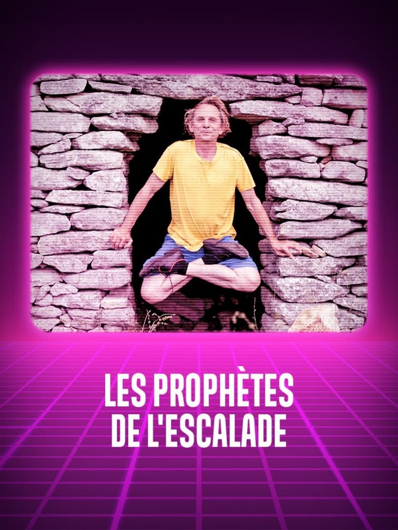 Poster of Les prophètes de l'escalade