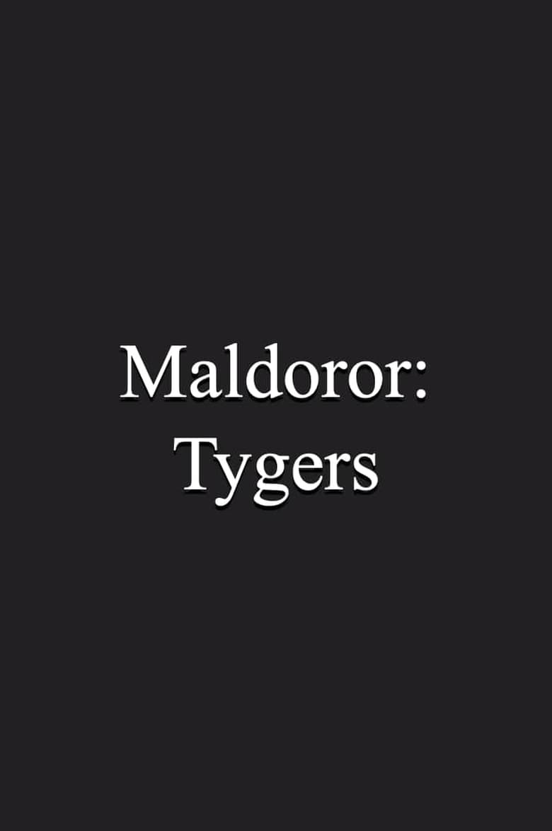 Poster of Maldoror: Tygers