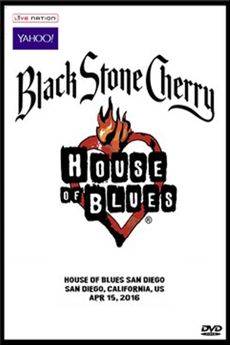 Poster of Black Stone Cherry - House Of Blues, San Diego '16