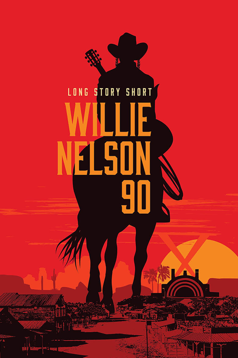 Poster of Willie Nelson 90: Long Story Short