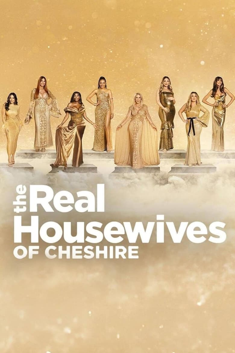 Poster of Episodes in The Real Housewives Of Cheshire - Series 17 - Series 17