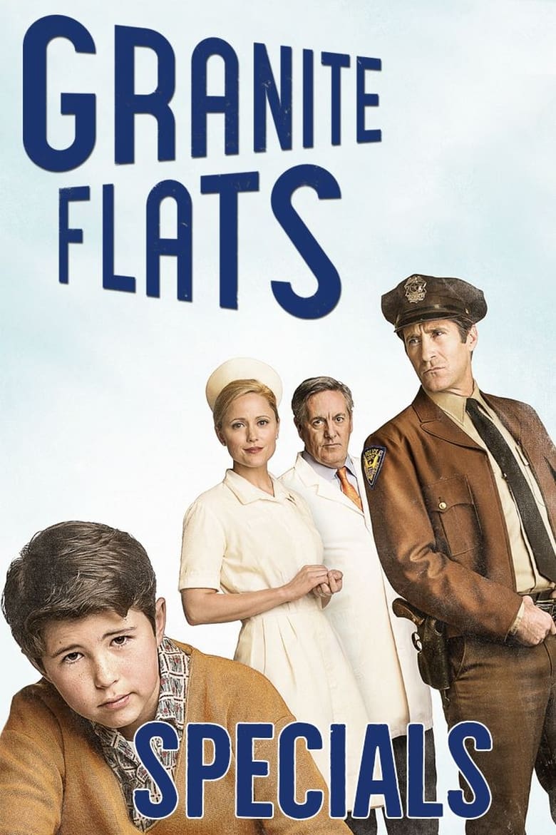 Poster of Episodes in Granite Flats - Specials - Specials