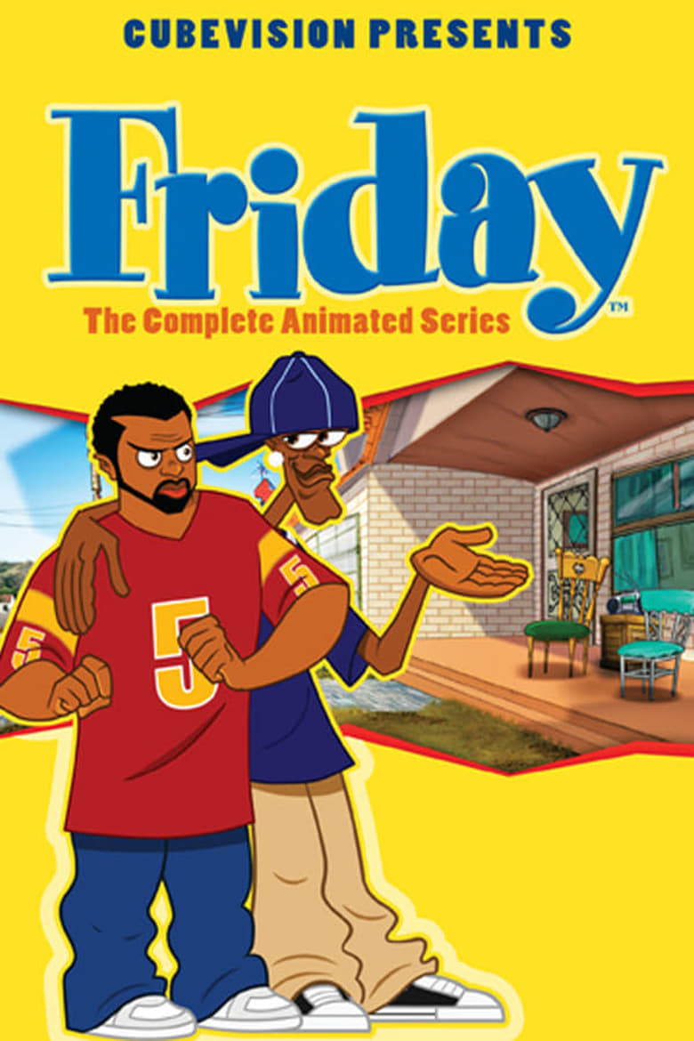 Poster of Episodes in Friday  The Animated Series - Season 1 - Season 1