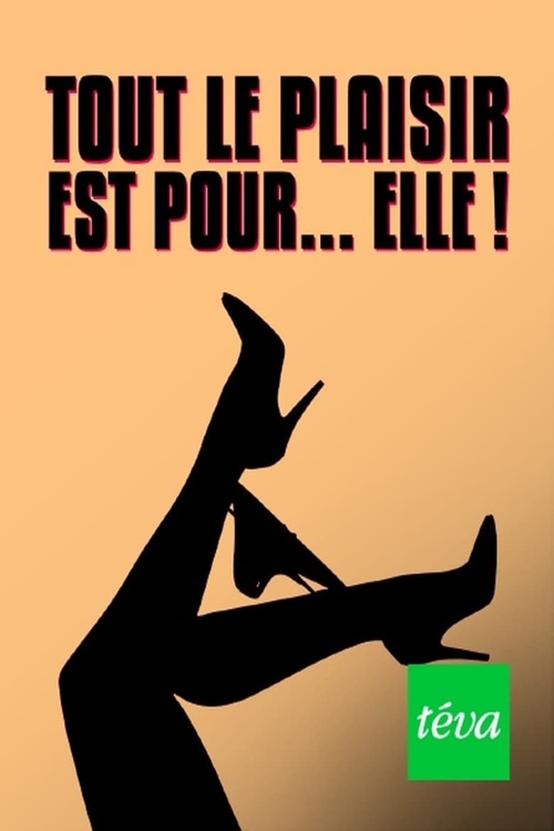 Poster of Tout le plaisir est pour... elle !