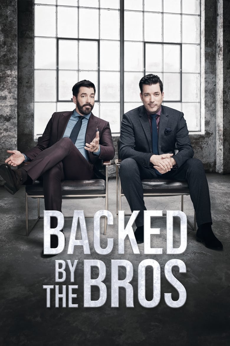 Poster of Episodes in Backed By The Bros - Season 1 - Season 1