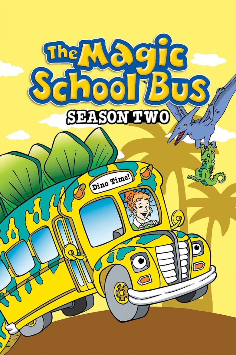 Poster of Episodes in The Magic School Bus - Season 2 - Season 2