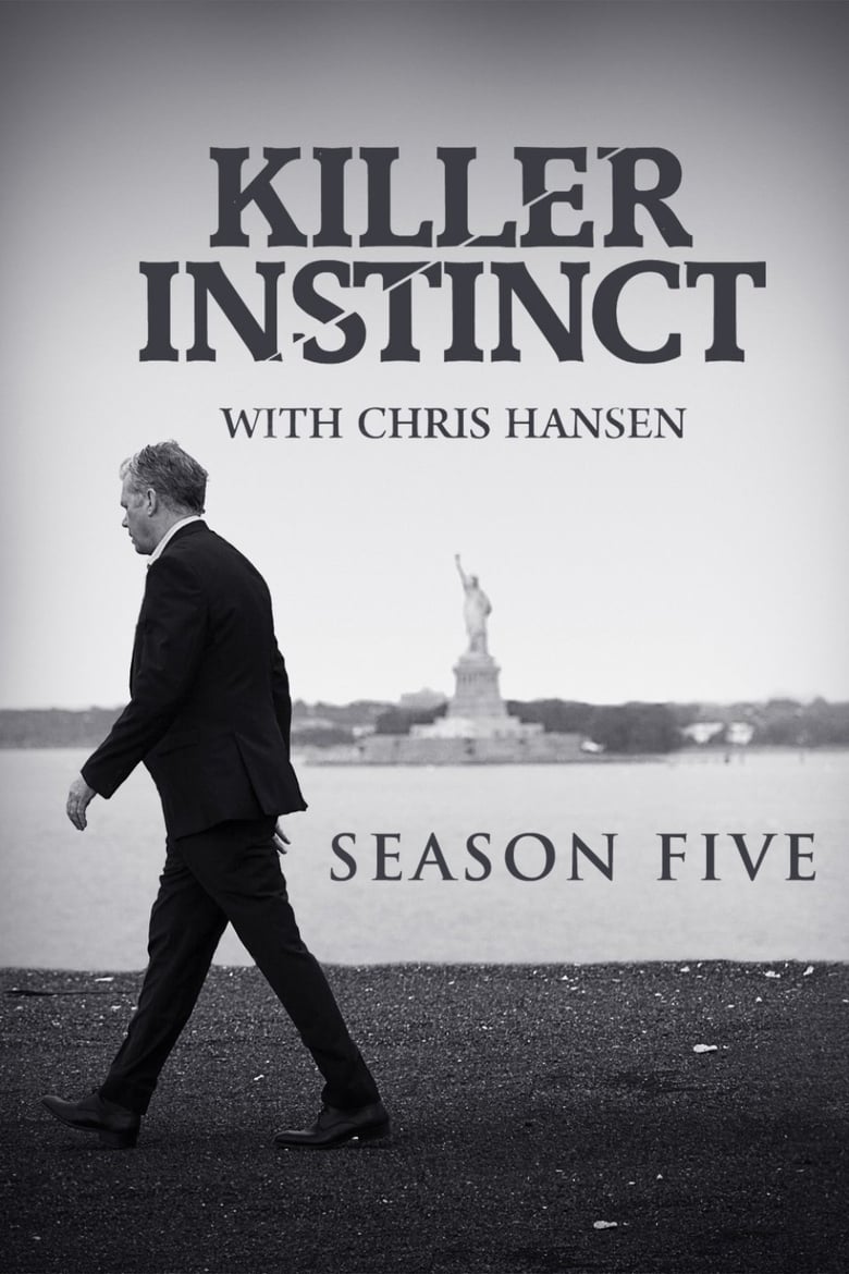 Poster of Killer Instinct With Chris Hansen - Season 3 - Episode 6 - Episode 6