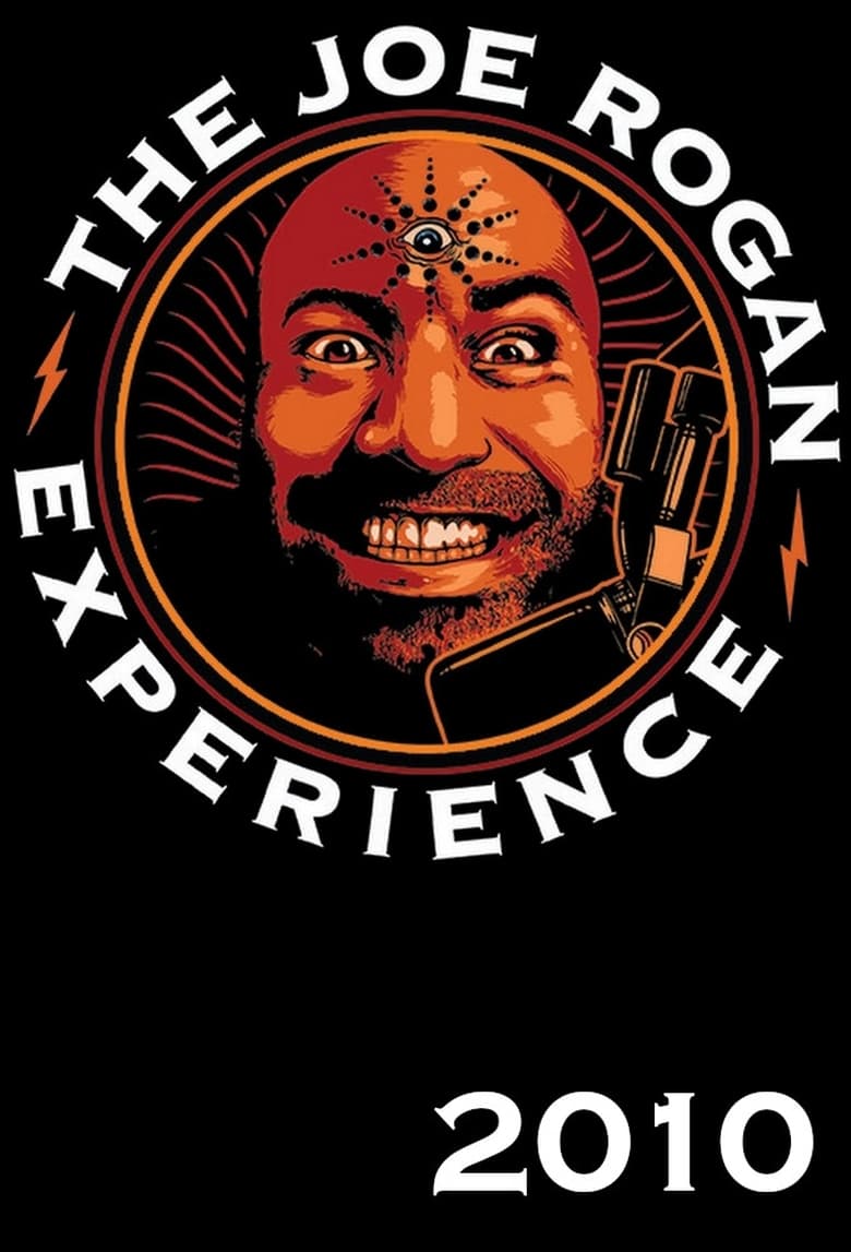 Poster of Episodes in The Joe Rogan Experience - Season 2010 - Season 2010