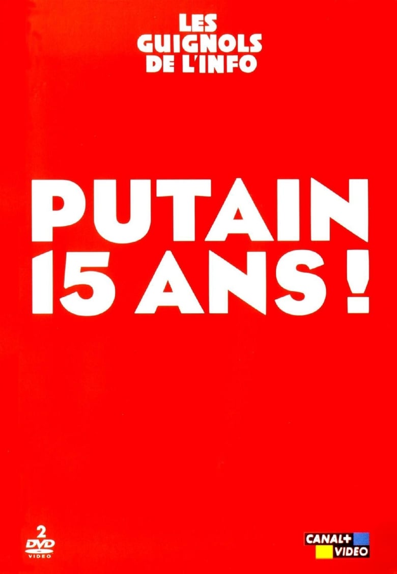 Poster of Les Guignols de l'info - Putain 15 ans !