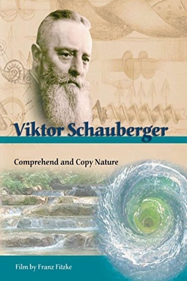 Poster of Viktor Schauberger: Comprehend and Copy Nature